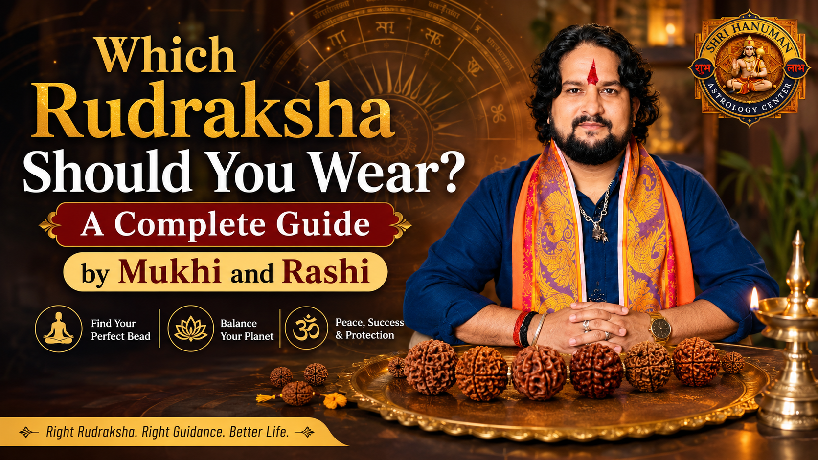 Which Rudraksha Should You Wear? A Complete Guide by Mukhi and Rashi